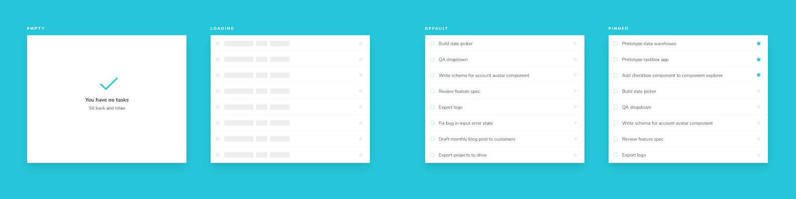 Task list has four states: Default, Empty, Loading and Pinned